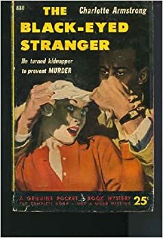 The Black-Eyed Stranger by Charlotte Armstrong