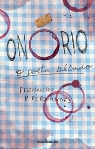 Onório, o Poeta Bêbado by Fernando P. Fernandes