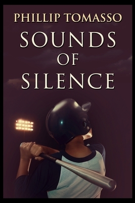 Sounds of Silence by Phillip Tomasso