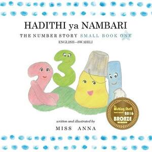 The Number Story 1 HADITHI ya NAMBARI: Small Book One English-Swahili by Anna