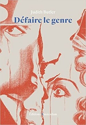 Défaire le genre by Judith Butler