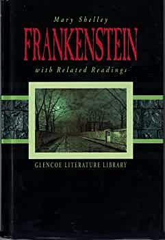 Frankenstein and Related Readings by Mary Shelley