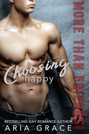 Choosing Happy by Aria Grace