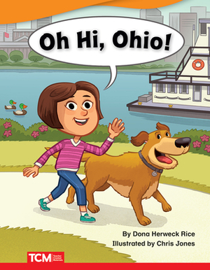 Oh Hi, Ohio! by Dona Rice