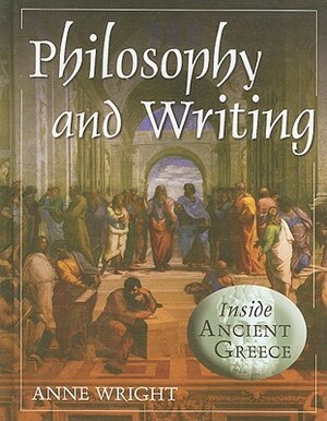 Philosophy and Writing by Anne Wright