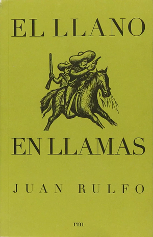El llano en llamas by Juan Rulfo