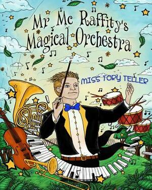 Mr McRaffity's Magical Orchestra by Teller