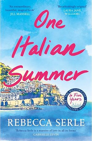 One Italian Summer  by Rebecca Serle