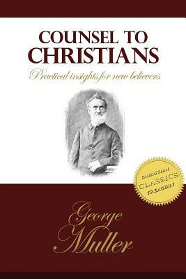 Counsel To Christians by George Muller