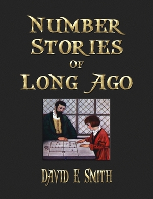 Number Stories Of Long Ago by David Eugene Smith