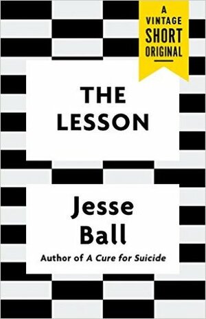 The Lesson by Jesse Ball