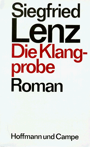 Die Klangprobe by Siegfried Lenz