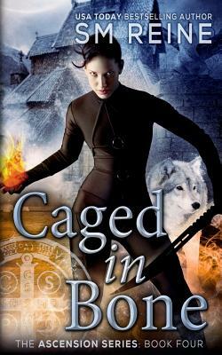 Caged in Bone: An Urban Fantasy Novel by S.M. Reine