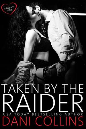 Taken by the Raider by Dani Collins