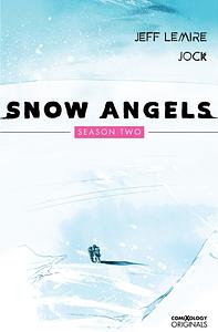 Snow Angels Season Two by Jeff Lemire