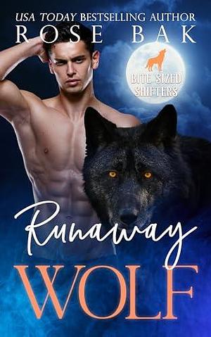 Runaway Wolf by Rose Bak, Rose Bak