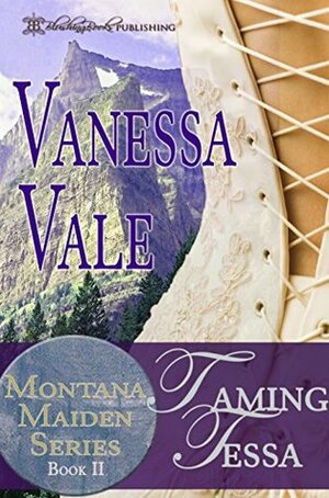 Taming Tessa by Vanessa Vale