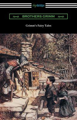 Grimm's Fairy Tales (Illustrated by Arthur Rackham) by Jacob Grimm, Wilhelm Grimm