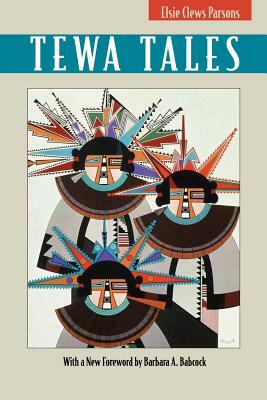 Tewa Tales by Elsie Clews Parsons