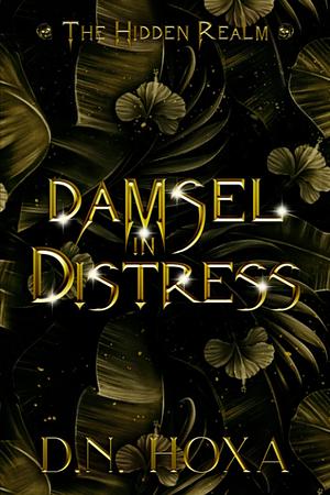 Damsel in Distress by D.N. Hoxa