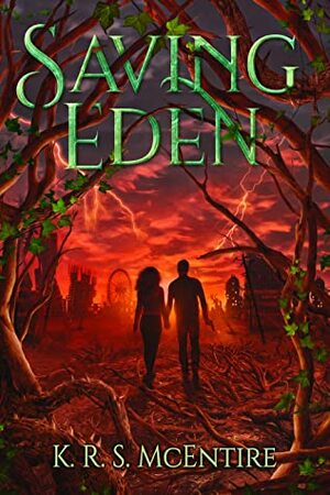 Saving Eden by K.R.S. McEntire