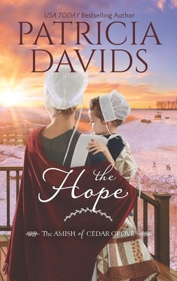 The Hope: A Clean & Wholesome Romance by Patricia Davids