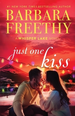 Just One Kiss by Barbara Freethy