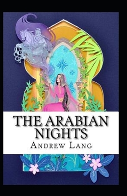 The Arabian Nights Annotated by Andrew Lang