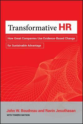 Transformative HR by John W. Boudreau, Ravin Jesuthasan