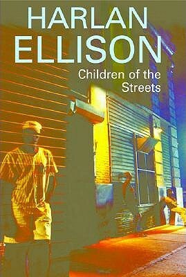 Children of the Streets by Harlan Ellison