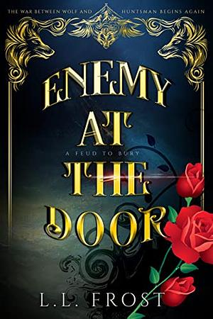 Enemy at the door by L.L. Frost