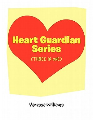 Heart Guardian Series (Three in One) by Vanessa Williams