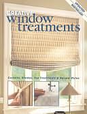 Creative Window Treatments: Curtains, Shades, Top Treatments &amp; No-sew Styles by Creative Publishing International