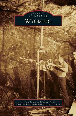 Wyoming by Jay De Vries, Norma Lewis