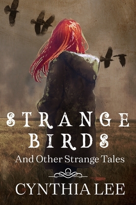 Strange Birds by Cynthia Lee