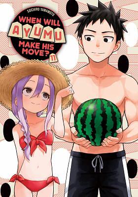 When Will Ayumu Make His Move? 11 by Soichiro Yamamoto