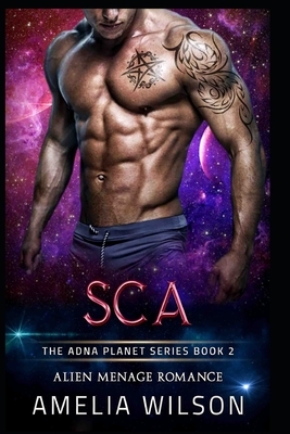 SCA: Alien Menage Romance by Amelia Wilson