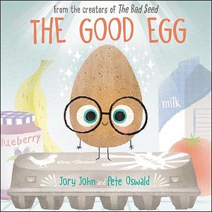 The Good Egg by Jory John