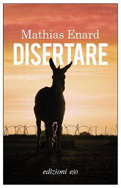 Disertare by Mathias Énard