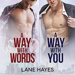 A Way with Words / A Way with You by Lane Hayes