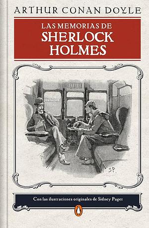 Las memorias de Sherlock Holmes by Arthur Conan Doyle