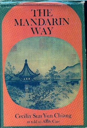 The Mandarin Way by Cecilia Sun Yun Chiang