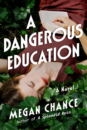 A Dangerous Education by Megan Chance