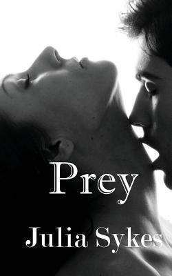 Prey (An Impossible Series Short Story) by Julia Sykes