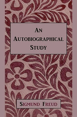 An Autobiographical Study by Sigmund Freud