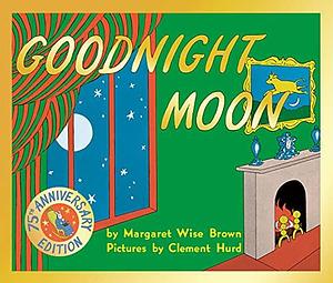 Goodnight Moon 75th Anniversary by Margaret Wise Brown, Margaret Wise Brown