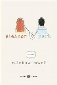 Eleanor & Park by Rainbow Rowell