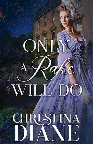 Only A Rake Will Do by Christina Diane