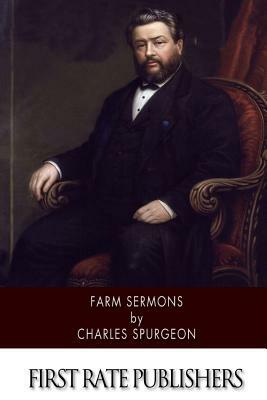 Farm Sermons by Charles Spurgeon