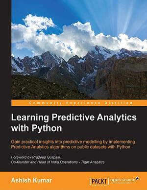 Learning Predictive Analytics with Python by ashish kumar